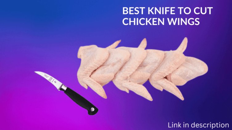 best knife to cut chicken wings