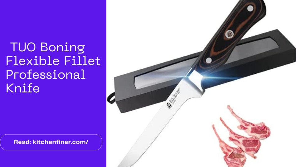 TUO Boning Flexible Fillet Professional Knife