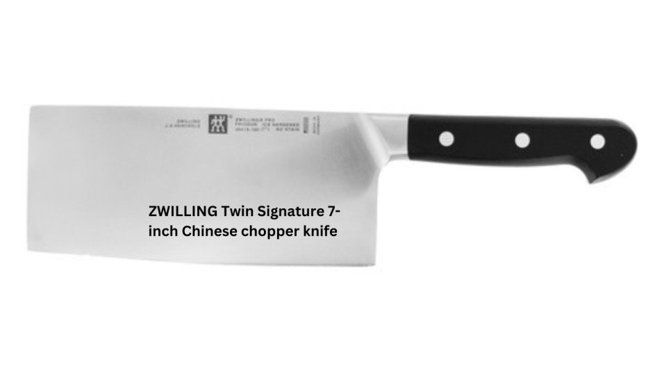  ZWILLING Twin Signature 7-inch Chinese chopper knife,
 About this item

    Manufactured in Germany
    Special formula high carbon no stain steel
    One-piece precision-stamped blade for a lighter weight knife without sacrificing strength
    Ice-hardened FRIODUR blade starts sharper stays sharper longer and has superior resilience
    Ergonomic polymer handle is perfectly bonded to full tang
